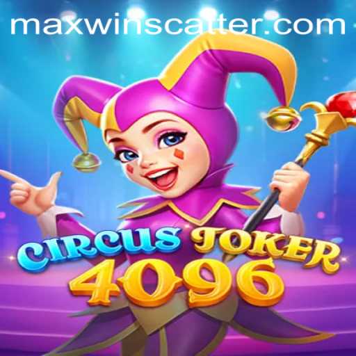Explore the Thrills of CircusJoker4096: Maximize Your Wins