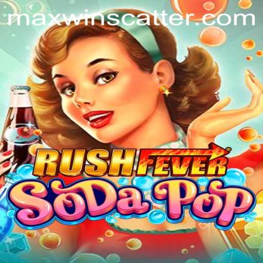 Unlock the Thrill: Dive into RushFeverSodaPop and Discover the Maxwin!