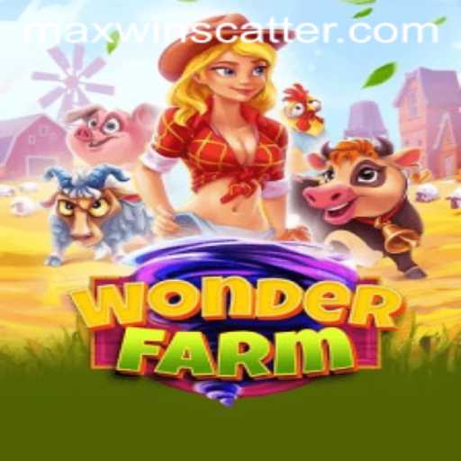 Exploring the Delightful World of WonderFarm and Chasing the MaxWin